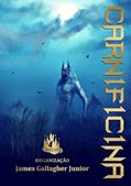 Ler Carnificina - Edição Completa, do autor James Gallagher Junior Ler Carnificina - Edição Completa, do autor James Gallagher Junior