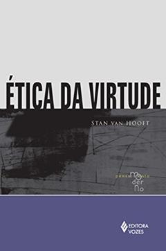 Ética da virtude, do autor Stan Van Hooft