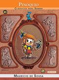 Ler Turma da Mônica - Clássicos Para Sempre - Pinóquio, do autor Mauricio de Sousa