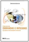 Ler Como Aplicar Derivadas E Integrais, do autor Christiane Mázur Doi Ler Como Aplicar Derivadas E Integrais, do autor Christiane Mázur Doi