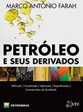 Ler Petróleo e seus Derivados, do autor Marco Antonio Farah