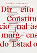 Ler Direito Constitucional às margens do Estado, do autor Marcelo Neves; Carolina R. Santana