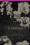 Ler O Vassalo, do autor Admilson Queiroz De Souza Ler O Vassalo, do autor Admilson Queiroz De Souza