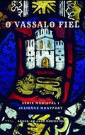 Ler O Vassalo Fiel, do autor Julienne Montfort