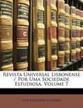 Ler Revista Universal Lisbonense / Por Uma Sociedade Estudiosa, Volume 7, do autor UMA Sociedade Estudiosa Ler Revista Universal Lisbonense / Por Uma Sociedade Estudiosa, Volume 7, do autor UMA Sociedade Estudiosa