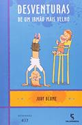 Ler Desventuras De Um Irmão Mais Velho, do autor Judy Blume