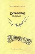 Ler Desumanas Fábulas, do autor Sylvio Massa de Campos Ler Desumanas Fábulas, do autor Sylvio Massa de Campos