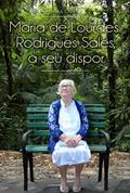 Ler Maria de Lourdes Rodrigues Sales, a Seu Dispor, do autor Rita Sales Ler Maria de Lourdes Rodrigues Sales, a Seu Dispor, do autor Rita Sales