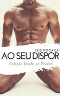 Ler Ao seu dispor: Coleção Vende-se Prazer, do autor Isis Fogaça Ler Ao seu dispor: Coleção Vende-se Prazer, do autor Isis Fogaça