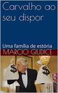 Ler Carvalho ao seu dispor: Uma família de estória, do autor marcio giudice