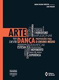 Ler Arte: Dança: Proposições para o Ensino Médio (Livro de Formação Continuada: Linguagens e suas Tecnologias), do autor Caio Paduan