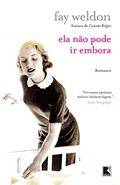 Ler Ela não pode ir embora, do autor Fay Weldon