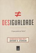 Ler Desigualdade - o que pode ser feito?, do autor Anthony B. Atkinson