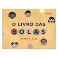 Ler O livro das bolas, do autor Roberta Asse
