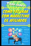 Ler Como faturar com marketing de afiliados (Portuguese Edition), do autor Janaína Jaakko Mello; Giacomo Hund Ler Como faturar com marketing de afiliados (Portuguese Edition), do autor Janaína Jaakko Mello; Giacomo Hund