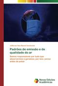 Ler Padrões de emissão e de qualidade do ar: Somos responsáveis por tudo que absorvermos e geramos; por isso, pense antes de poluir, do autor Jefferson Alex Maciel Cavalcante