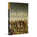 Ler Uma fábula: Coleção Clássicos de Ouro, do autor William Faulkner Ler Uma fábula: Coleção Clássicos de Ouro, do autor William Faulkner