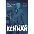 Ler A vida de George F. Kennan, do autor John Lewis Gaddis