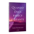 Ler Quando Deus parece distante: Como resgatar a comunhão espiritual nos momentos de crise., do autor Jamie Rasmussen Ler Quando Deus parece distante: Como resgatar a comunhão espiritual nos momentos de crise., do autor Jamie Rasmussen