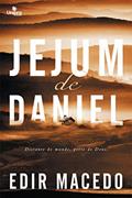 Ler Jejum de Daniel: distante do mundo, perto de Deus, do autor Edir Macedo Ler Jejum de Daniel: distante do mundo, perto de Deus, do autor Edir Macedo