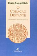 Ler O Coração Distante - Ensaio Sobre A Solidão Positiva, do autor Chaim Samuel Katz Ler O Coração Distante - Ensaio Sobre A Solidão Positiva, do autor Chaim Samuel Katz
