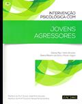 Ler Intervenção Psicológica com Jovens Agressores, do autor Daniel Rijo; Nélio Brazão; Diana Silva; Paula Vagos Ler Intervenção Psicológica com Jovens Agressores, do autor Daniel Rijo; Nélio Brazão; Diana Silva; Paula Vagos