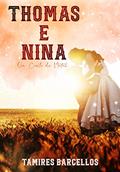 Ler Thomas e Nina - Conto de Natal, do autor Tamires Barcellos Ler Thomas e Nina - Conto de Natal, do autor Tamires Barcellos