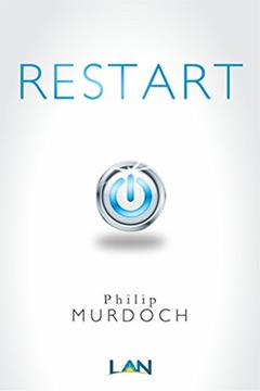 RESTART: Faça Um Restart na Sua Vida, do autor Philip Murdoch