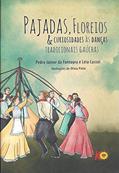 Ler Pajadas, Floreios e Curiosidades as Danças Tradicionais Gaúchas, do autor Leia Cassol Ler Pajadas, Floreios e Curiosidades as Danças Tradicionais Gaúchas, do autor Leia Cassol