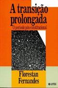 Ler A Transicao Prolongada: O Periodo Pos-Constitucional (Biblioteca Da Educacao) (Portuguese Edition), do autor Florestan Fernandes