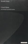 Ler Litoral D'Aporia. Uma Introdução à Psicanálise Lacaniana, do autor Alexandre Simões Ler Litoral D'Aporia. Uma Introdução à Psicanálise Lacaniana, do autor Alexandre Simões