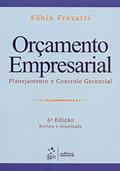 Ler Orçamento Empresarial: Planejamento E Controle Gerencial, do autor Fábio Frezatti