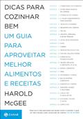 Ler Dicas para cozinhar bem: Um guia para aproveitar melhor alimentos e receitas, do autor Harold Mcgee