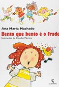 Ler Bento que Bento é o frade, do autor Ana Maria Machado Ler Bento que Bento é o frade, do autor Ana Maria Machado