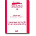 Ler Estrutura e motivação do ato administrativo - 1 ed./2007, do autor Vladimir R. Franca