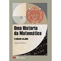 Ler Uma História da Matemática (2007), do autor Cajori Ler Uma História da Matemática (2007), do autor Cajori