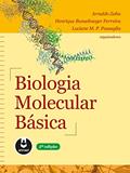 Ler Biologia Molecular Básica, do autor Arnaldo Zaha; Henrique Bunselmeyer Ferreira; Luciane M.P. Passaglia