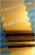 Ler A surfistinha, do autor Edimarcio Almeida