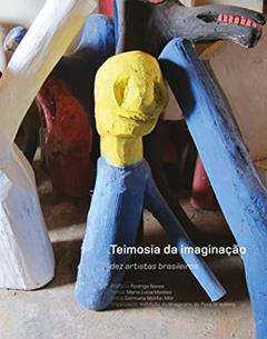 Teimosia da imaginação, do autor Instituto do imaginário do povo brasileiro - IIPB