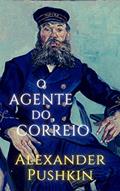 Ler O Agente do Correio, do autor Alexander Pushkin