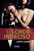 Ler Lorde Indeciso, do autor Linete Landim