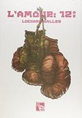 Ler L'Amour. 12 Oz, do autor Luciano Salles