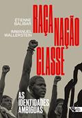 Ler Raça, Nação, Classe: as Identidades Ambíguas, do autor Étienne Balibar; Immanuel Wallerstein Ler Raça, Nação, Classe: as Identidades Ambíguas, do autor Étienne Balibar; Immanuel Wallerstein