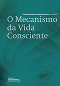 Ler O Mecanismo da Vida Consciente, do autor Carlos Bernardo González Pecotche Ler O Mecanismo da Vida Consciente, do autor Carlos Bernardo González Pecotche