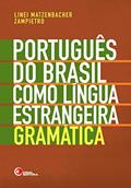 Ler Português do Brasil Como Língua Estrangeira. Gramática, do autor Linei Matzenbacher Zampietro
