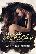 Ler Deliciosa Perdição (Executivos Indecentes Livro 2), do autor Valentina K. Michael
