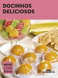Ler Docinhos deliciosos (Minicozinha), do autor Editora Melhoramentos Ler Docinhos deliciosos (Minicozinha), do autor Editora Melhoramentos