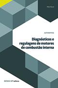 Ler Diagnósticos e regulagens de motores de combustão interna (Automotiva), do autor Melsi Maran Ler Diagnósticos e regulagens de motores de combustão interna (Automotiva), do autor Melsi Maran