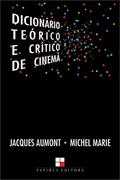 Ler Dicionário teórico e crítico de cinema, do autor Jacques Aumont; Michel Marie