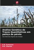 Ler Análise Genética de Traços Quantitativos em painço de pérola: Sob Diferentes Regimes de Umidade, do autor K. R. Kumawat; N. K. Sharma Ler Análise Genética de Traços Quantitativos em painço de pérola: Sob Diferentes Regimes de Umidade, do autor K. R. Kumawat; N. K. Sharma